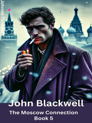 cover image of John Blackwell the Moscow Connection